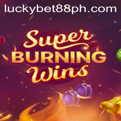SuperBurningWins: A Deep Dive into the Game and Bet88 Login